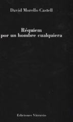REQUIEM POR UN HOMBRE CUALQUIERA