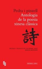 PEDRA I PINZELL. ANTOLOGIA DE LA POESIA XINESA CLASSICA