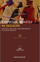 A EXPRESION DRAMATICA NA EDUCACION
