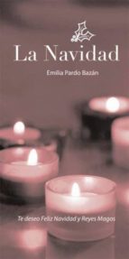 LA NAVIDAD: TE DESEO FELIZ NAVIDAD Y REYES MAGOS