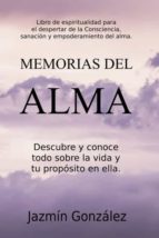 MEMORIAS DEL ALMA LIBRO DE ESPIRITUALIDAD PARA EL DESPERTAR DE LA