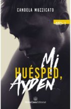 MI HUESPED, AYDEN