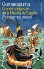 GRANDES DISGUSTOS DE LA HISTORIA