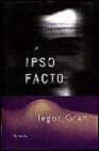 IPSO FACTO