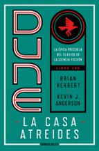 DUNE: LA CASA ATREIDES (TRILOGIA PRELUDIO A DUNE 1)