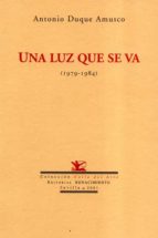 UNA LUZ QUE SE VA (1979-1984)