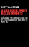 Ebook La Gu A Incre Blemente F Cil De Android Gu A Para