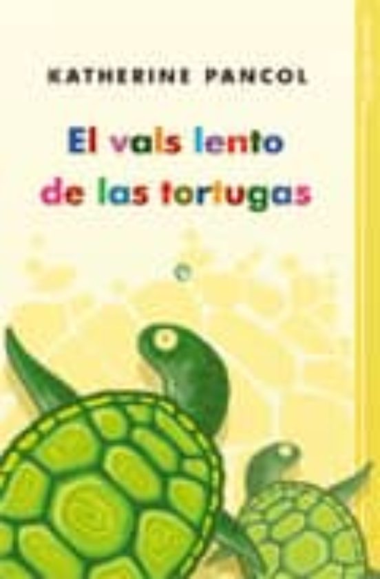 EL VALS LENTO DE LAS TORTUGAS KATHERINE PANCOL Casa Del Libro