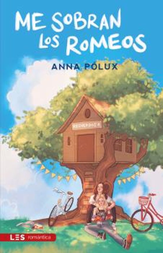 ME SOBRAN LOS ROMEOS RECUERDOS I ANNA POLUX Casa Del Libro