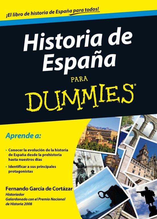 Historia De Espa A Para Dummies Fernando Garcia De Cortazar Casa