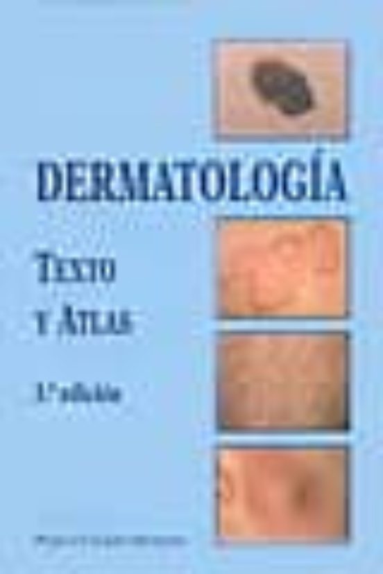 Dermatologia Texto Y Atlas Ed Pablo Lazaro Ochaita Casa Del