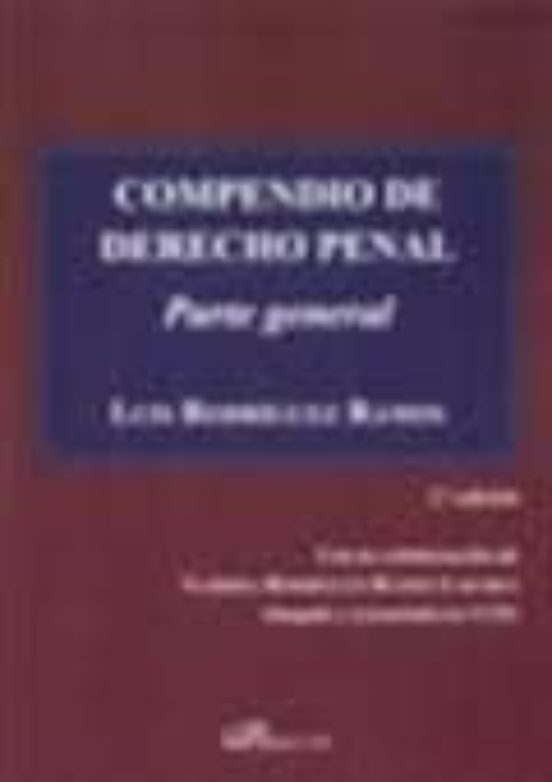 Compendio De Derecho Penal Parte General Ed Luis Rodriguez