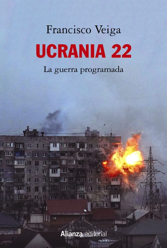 Ucrania La Guerra Programada Francisco Veiga Casa Del Libro