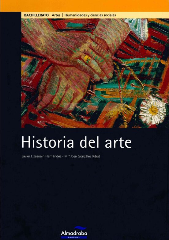 HISTORIA DEL ARTE 1º BACHILLERATO con ISBN 9788483085998 Casa del Libro