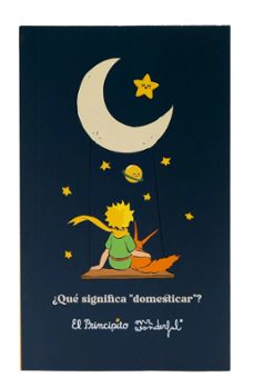 libreta tipo bloc el principito - ¿qué significa "domesticar"?-8445641080868
