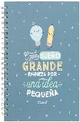 mr. wonderful libreta grande - cada sueño grande empieza por una pequeña idea-8435460715706 mr. wonderful libreta grande - cada sueño grande empieza por una pequeña idea-8435460715706