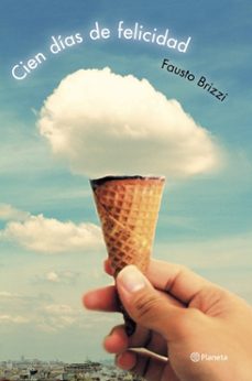 cien dias de felicidad-fausto brizzi-9788408125808