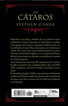 los cataros: una cronica apasionante de uno de los episodios mas vergonzosos de la historia de la iglesia en la edad media-stephen o shea-9788498723618