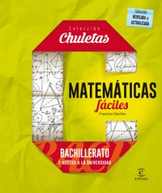 matemáticas fáciles para bachillerato (chuletas 2016)-9788467044478