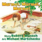 MURMEL, MURMEL, MURMEL