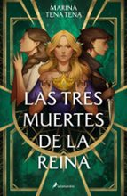 LAS TRES MUERTES DE LA REINA (EBOOK)