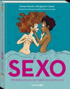 SEXO. PRIMEROS PASOS, SIN TABUS NI COMPLEJOS