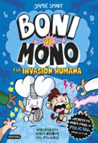 BONI VS. MONO 2. BONI VS. MONO Y LA INVASIÓN HUMANA