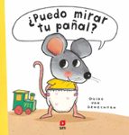 ¿PUEDO MIRAR TU PAÑAL?