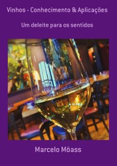 vinhos - conhecimento &amp; aplicaçes (ebook)-marcelo möass-3410002364708