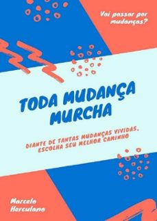 toda mudança murcha (ebook)-marcelo herculano-3410003770508
