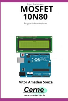 experiencias com o  mosfet  10n80 programado no arduino (ebook)-vitor amadeu souza-3410005318708