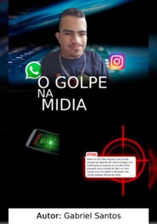 o golpe na midia (ebook)-gabriel santos oficial-3410006915708