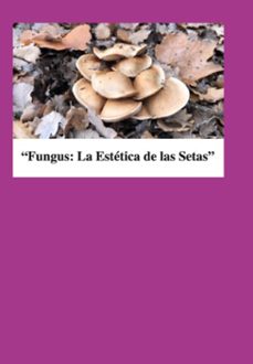fungus:la estetica de las setas (ebook)-jose mª alarte-3410007492208
