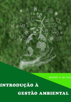 introduço a gesto ambiental (ebook)-moisés a. de castro-3410008040408