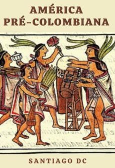 america pre-colombiana (ebook)-santiago dc-3410009158508