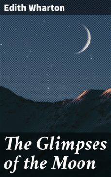 the glimpses of the moon (ebook)-edith wharton-4057664140708