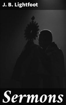 sermons (ebook)-j. b. lightfoot-4057664594808