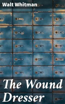the wound dresser (ebook)-walt whitman-4057664623508