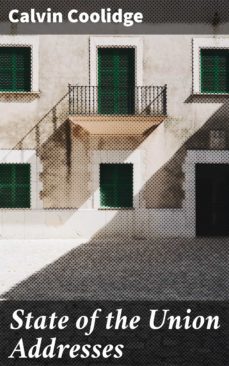 state of the union addresses (ebook)-calvin coolidge-4064066095208