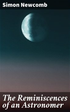 the reminiscences of an astronomer (ebook)-simon newcomb-4064066147808