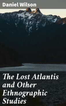 the lost atlantis and other ethnographic studies (ebook)-4064066360108