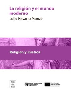 la religion y el mundo moderno (ebook)-julio navarro monzó-4099995483208