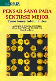 pensar sano para sentirse mejor: emociones inteligentes (ebook)-4099995620108