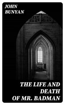 the life and death of mr. badman (ebook)-john bunyan-8596547001508