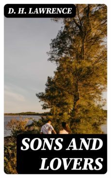 sons and lovers (ebook)-d.h. lawrence-8596547003908