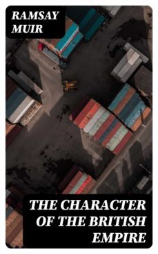 the character of the british empire (ebook)-8596547309208