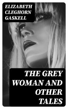 the grey woman and other tales (ebook)-8596547335108