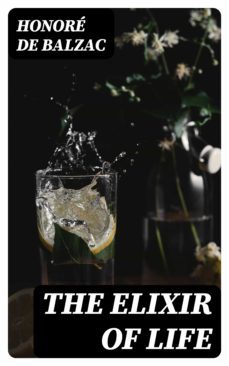 the elixir of life (ebook)-honore de balzac-8596547363408