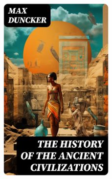 the history of the ancient civilizations (ebook)-max duncker-8596547722908