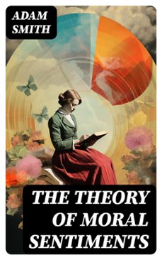 the theory of moral sentiments (ebook)-adam smith-8596547724308